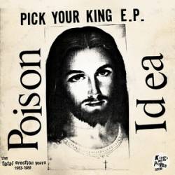 Poison Idea : The Fatal Erection Years 1983-1986